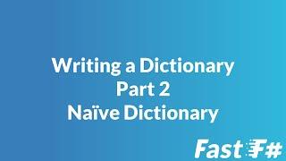 Fast F#: Writing a Dictionary - Part 2 Naive