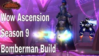 Wow Ascension Season 9 Bomberman Build