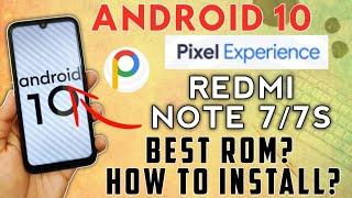 Pixel Experience ROM, Android Q for Redmi Note 7, 7S | Full Review & Installation | Best ROM?