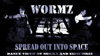 WORMZ - Spread Out Into Space (Dance video by Sokka and Eisschrei)