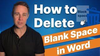 How to Delete Blank Space in Word Document | Updated in 2024
