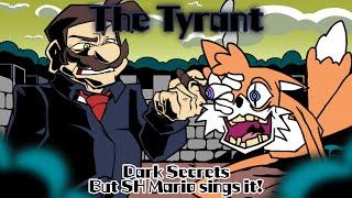 The Tyrant / Dark Secrets but SH Mario sings it! (FNF Cover)