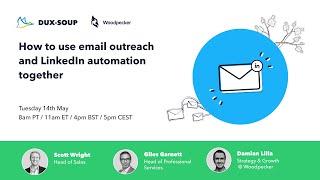 How to use email outreach and LinkedIn automation together