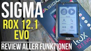 Sigma Rox 12.1 EVO ausführliches Review - Alle Funktionen auf einen Blick