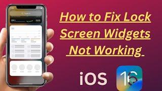 How to Fix Lock Screen Widgets Not Working | iOS | 2023