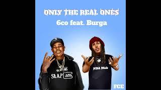 6Co - Only The Real Ones (ft. Burga)