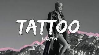 Loreen - Tattoo (Lyrics)