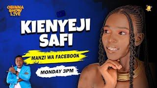 OBINNA SHOW LIVE: KIENYEJI SAFI - Manzi wa Facebook