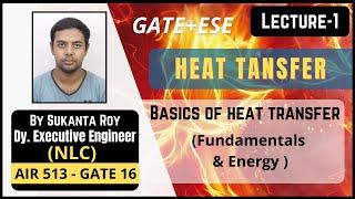 Lecture-1 | Basics & Energy | Introduction | Heat Transfer