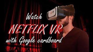 The real way to watch Netflix with google cardboard | NO TRINUS! | Ale TECH |