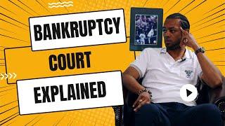 Bankruptcy Court Explained