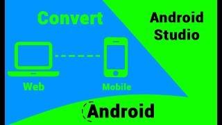 Android Tutorial | Convert a Website into Android App using Android Studio