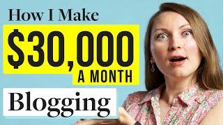 How To Start A Blog And Make Money in 2024 (I Make Over $30,000mo Blogging!)