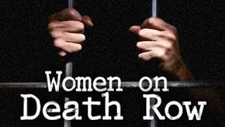 Women on Death Row Documentary