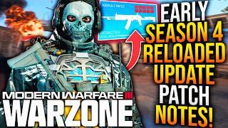 WARZONE: All EARLY SEASON 4 RELOADED UPDATE PATCH NOTES! KAR98K NERF, Big Gameplay Changes, & More!