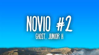 OhGeesy - Novio #2 (feat. Junior H)