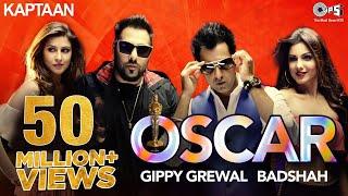 OSCAR - Video Song | Kaptaan | Gippy Grewal feat. Badshah | Jaani, B Praak