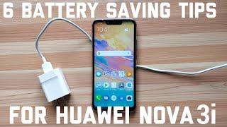 Nova 3i - 6 Battery saving Tips