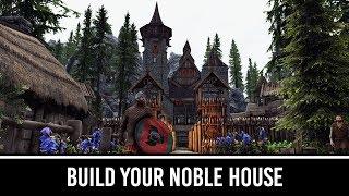 Skyrim Mods: Build Your Noble House