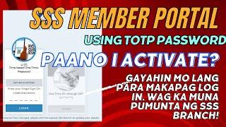 SSS LOG IN MEMBER OTP PROBLEM PART 2. PAANO GAMITIN ANG TOTP?