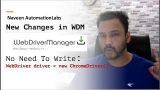 WebDriverManager: No Need to write WebDriver driver = new ChromeDriver();