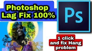 Photoshop hang and lag problem solve in hindi 100% working