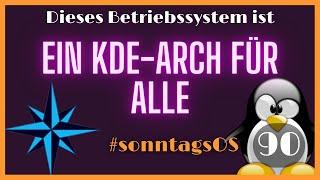 Schönes Arch mit KDE Plasma - BlueStar Linux - #SonntagsOS 90