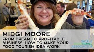 Midgi Moore | From Dream to Profitable Business: How to Make Your Food Tourism Idea Work
