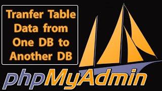How to Transfer Table Data from One Database to Another Database | PhpMyAdmin Tutorial