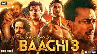 Baaghi 3 Full Hindi Movie | Tiger Shroff Blockbuster Action Hindi Movie | Riteish Deshmukh |Shraddha