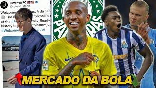  MERCADO DA BOLA | Juventus anuncia Arda Guler? Anderson Talisca especulado no Palmeiras e MUITO+!