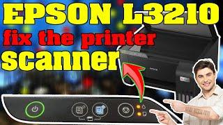 Epson L3210 scanner not working  ! Epson L3210 fix the printer scanner