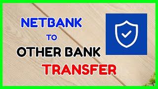 NetBank Transfer FREEr: How to Send Money from NetBank to Other Bank