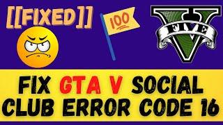 GTA V Social Club Error Code 16 Social Club Failed to load due to incomplete installation 2022