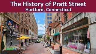 Hartford's Fifth Avenue: The History and Buildings of Pratt Street, Hartford CT