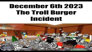 The Troll Burger Incident...