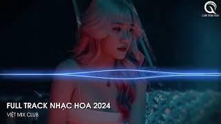 NHẠC TRUNG QUỐC REMIX 2024 - NHẠC HOA REMIX HOT TIKTOK - FULL SET NHẠC TRUNG REMIX HAY NHẤT 2024