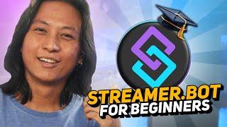 The Definitive Streamer.bot Beginner’s Guide (2025)