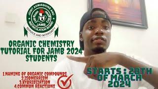 JAMB organic chemistry tutorial for 2024 Jambites