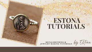 Metalsmithing tutorials - Estona