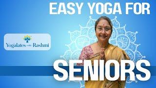 Easy Yoga Asanas for Senior Citizens | Chair Yoga | Exercises for Elderly | Yogalates with Rashmi