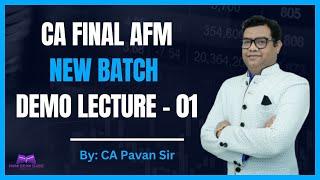 CA FINAL AFM NEW BATCH DEMO LECTURE - 01