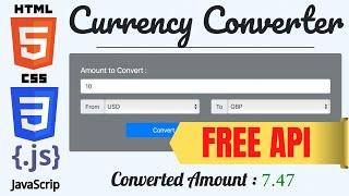 Currency Converter Using FREE API + HTML+CSS+JS | Source Code in Description