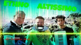 Ethno Altissimo by Jon Sia - Max Dalla Valle - Dario Mix