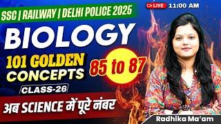 Concept 85-87 | Class 27 | 101 Golden Concepts| SSC EXAMS 2025 | Biology By Radhika Ma'am #ssc #2025