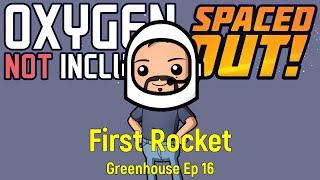 First Rocket | ONI Spaced Out! | Ep 16