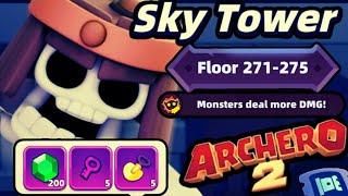 ARCHERO 2: SKY TOWER FLOOR 270-275! WHAT AWAITS? HOW TO GET THERE?! TIPS!