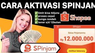 CARA AKTIVASI SPINJAM SHOPEE,MUDAH DAN CEPAT,DAFTAR SPYLATER SHOPEE