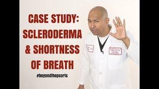 Beyond The Pearls: Scleroderma & Shortness of Breath