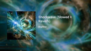 Shockwave (Slowed + Reverb) #royaltyfreemusic #producer #visualizer #slowedandreverb